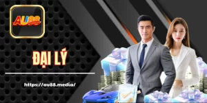 Đại Lý AU88 - Hợp Tác Làm Giàu Cực Dễ Chỉ Từ Vốn 0 Đồng