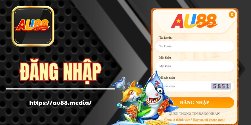 3 Bước Đăng Nhập AU88 Chuẩn Cho Toàn Hội Viên