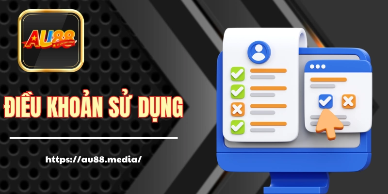 Điều Khoản Sử Dụng Hiện Thành Tại AU88 Trong Năm 2025